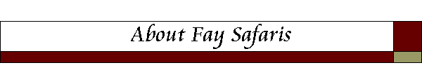 About Fay Safaris